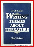 Writing Themes About Literature (0139710523) by Edgar V. Roberts