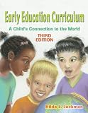 Early Education Curriculum: A Child's Connection to the World
