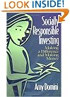 Socially Responsible Investing : Making a Difference and Making Money