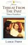 Threat from the Past (Thorndike Large Print Harlequin Series)