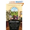 The Armchair Birder: Discovering the Secret Lives of Familiar Birds