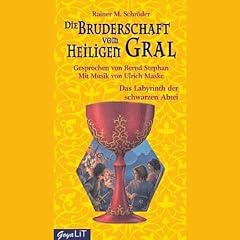 Das Labyrinth der schwarzen Abteil (Die Bruderschaft vom heiligen Gral 3)