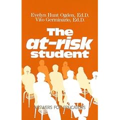 The At-Risk Student: Answers for Educators