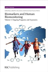 Biomarkers and Human Biomonitoring: v. 1 (Issues in Toxicology)