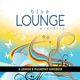 Blue Lounge Presents: a Lennon &Mccartney Songbook