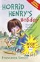 Horrid Henry's Holiday (Horrid Henry Early Reader)