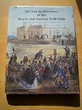 Art and architecture of the Royal and Ancient Golf Club