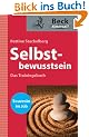 Selbstbewusstsein - Das Trainingsbuch