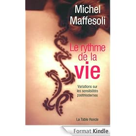 Le rythme de la vie: Variations sur l'imaginaire postmoderne