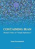 Containing Iran : Obama's policy of 