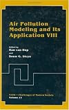 Air Pollution Modeling and Its Application VIII (Nato - Challenges of Modern Society, Volume 15) (No. 8)