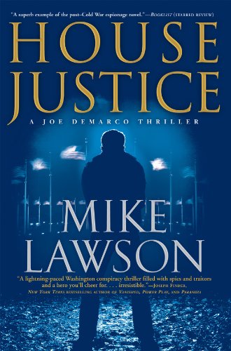 House Justice: A Joe DeMarco Thriller House Justice: A Joe DeMarco Thriller