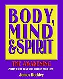 Body, Mind and Spirit: The Awakening