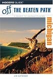 Michigan Off the Beaten Path, 9th (Off the Beaten Path Series)