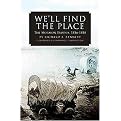 We'll Find the Place (The Mormon Exodus, 1846-1848) (Paperback)