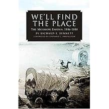 We'll Find the Place (The Mormon Exodus, 1846-1848) (Paperback)