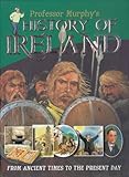 Professor Murphy's History of Ireland