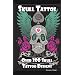 Skull Tattoos: Skull Tattoo Designs, Ideas and Pictures Including Tribal, Butterfly, Flaming, Dragon, Cartoon and Many Other Skull Designs.