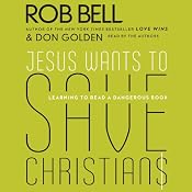 Jesus Wants to Save Christians: A Manifesto for the Church in Exile | [Rob Bell, Don Golden]
