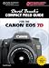 David Busch's Compact Field Guide for the Canon EOS 7D, 1st Edition
