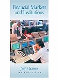 Financial Markets and Institutions (with InfoTrac)