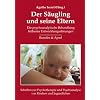 Der S�ugling und seine Eltern: Die psychoanalytische Behandlung fr�hester Entwicklungsst�rungen