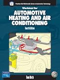 Heating and Air Conditioning Worktext w/Job Sheets for Automotive Heating and Air Conditioning