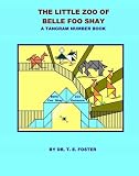 The Little Zoo of Belle Foo Shay