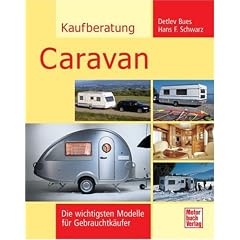 Kaufberatung Caravan: Die wichtigsten Modelle f�r Gebrauchtk�ufer