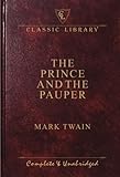 Prince & the Pauper (Classic Library)
