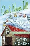 Can't Never Tell: A Southern Fried Mystery (Southern Fried Mysteries featuring Avery Andrews)