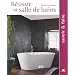 R�ussir sa salle de bains