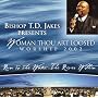 Woman Thou Art Loosed: Worship 2002 - Run to the Water...The River Within