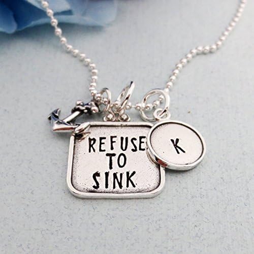 Refuse To Sink Necklace with Anchor Charm, Sterling Silver Hand Stamped Necklace with Initial Charm, Inspirational Jewelry