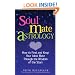 Soul Mate Astrology: How to Find and Keep Your Ideal Mate Through the Wisdom of the Stars