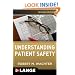 Understanding Patient Safety, Second Edition