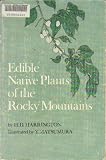 Edible Native Plants of the Rocky Mountains