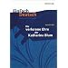 EinFach Deutsch Unterrichtsmodelle. Heinrich B�ll Die verlorene Ehre der Katharina Blum: Gymnasiale Oberstufe