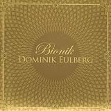 Revue Dominik Eulberg  / Bionik