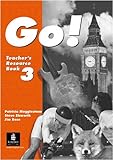 Go!. Teacher's resource book 3