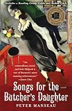 Songs for the Butcher's Daughter: A Novel