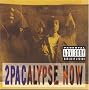 2Pacalypse Now 2Pacalypse Now