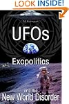 UFO's Exopolitics and the New World D...