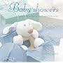 Baby Showers: Original Ideas for an Unforgettable Day