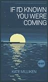 If Id Known You Were Coming (Iowa Short Fiction Award)