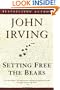 Setting Free the Bears (Ballantine Reader's Circle)