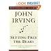 Setting Free the Bears (Ballantine Reader's Circle)