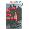 Carried to the Wall: American Memory and the Vietnam Veterans Memorial