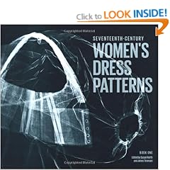Seventeenth-Century Women's Dress Patterns: Bk. 1 (Womens Dress Patterns 1)