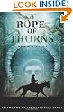 A Rope of Thorns: Volume Two of the Hexslinger Series